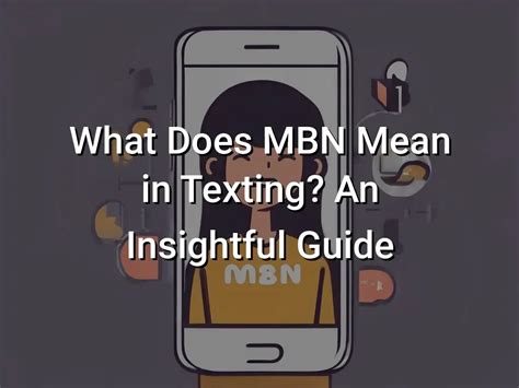 mbn meaning texting MBN